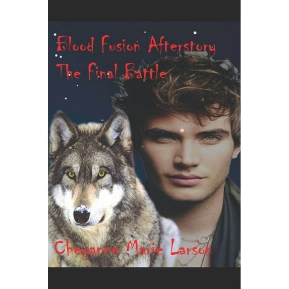 Final: Blood Fusion Afterstory The Final Battle #8 (Paperback)