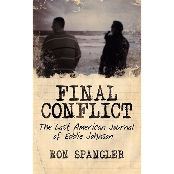 Final Conflict-The Last American Journal of Eddie Johnson