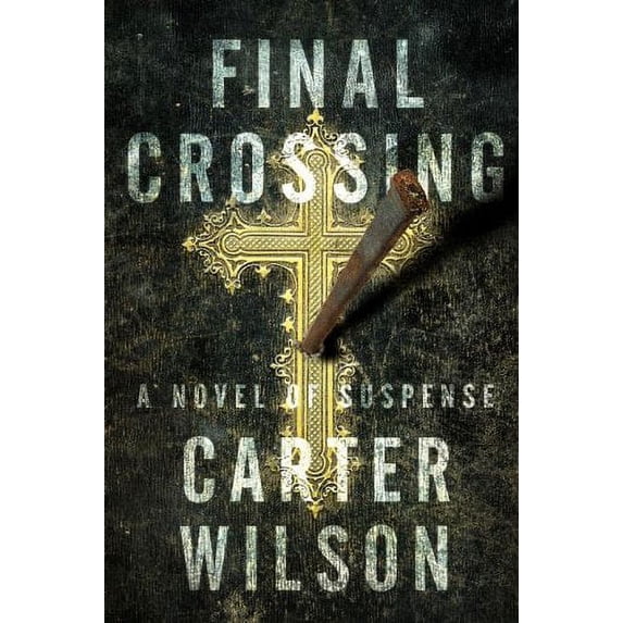 Pre-Owned Final Crossing (Paperback) 193646733X 9781936467334