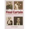 thumbnail image 1 of Final Curtain : The DeWolfe Family in Theatre, Music and Film (Paperback), 1 of 1