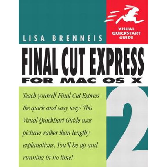Pre-Owned Final Cut Express 2 for Mac OS X : Visual QuickStart Guide