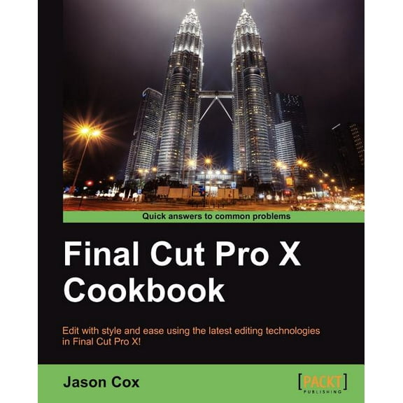 Final Cut Pro X Cookbook, (Paperback)