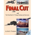 thumbnail image 1 of Pre-Owned Final Cut: The Postwar B-17 Flying Fortress and Survivors Paperback, 1 of 1