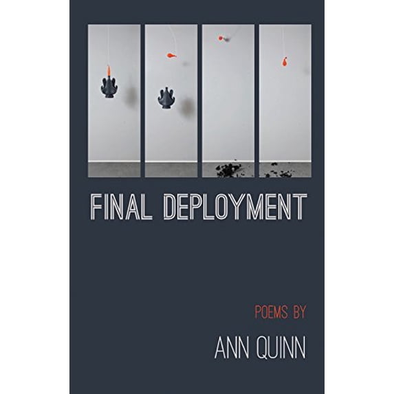 Final Deployment Paperback 1635344328 9781635344325 Ann Quinn