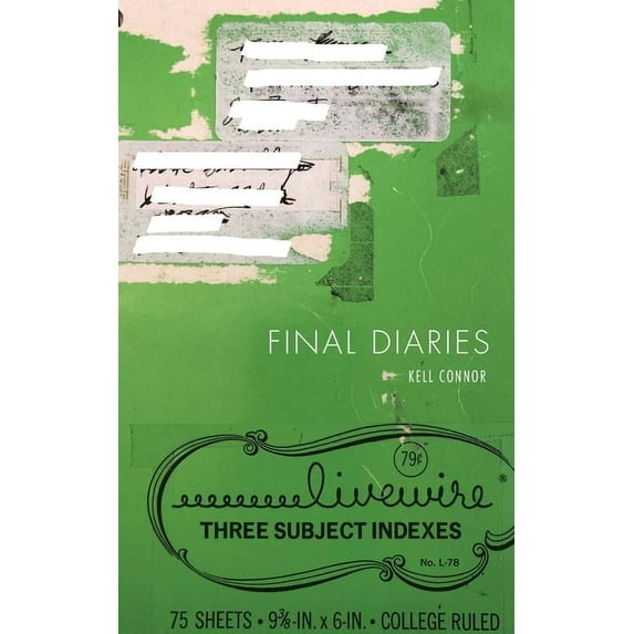 Final Diaries (Paperback) by Kell Connor