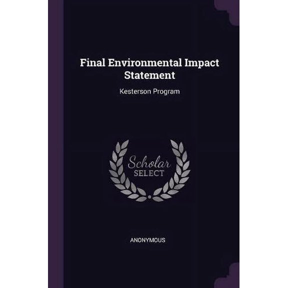 Final Environmental Impact Statement : Kesterson Program (Paperback)