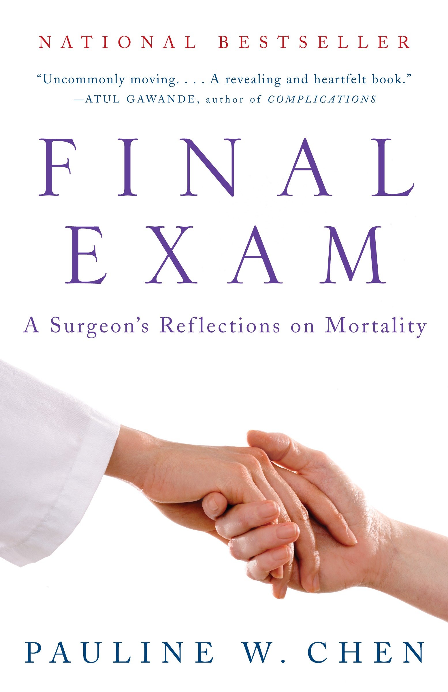 Final Exam : A Surgeon's Reflections on Mortality (Paperback)