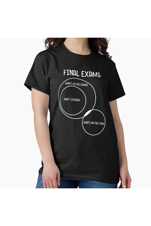 Final Exams Venn Diagram Logic Overlap Student Study Sarcasm T-Shirt