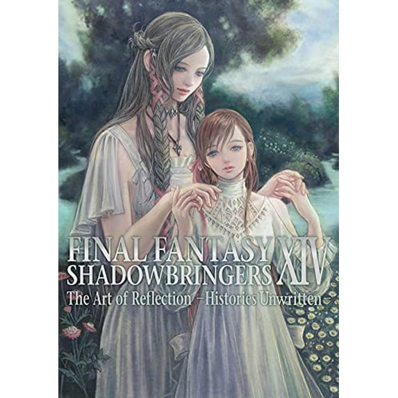 Final Fantasy XIV: Final Fantasy XIV: Shadowbringers -- The Art of Reflection -Histories Unwritten- (Paperback)