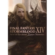 Final Fantasy XIV Final Fantasy XIV Stormblood -- The Art of the Revolution -Eastern Memories-, Paperback