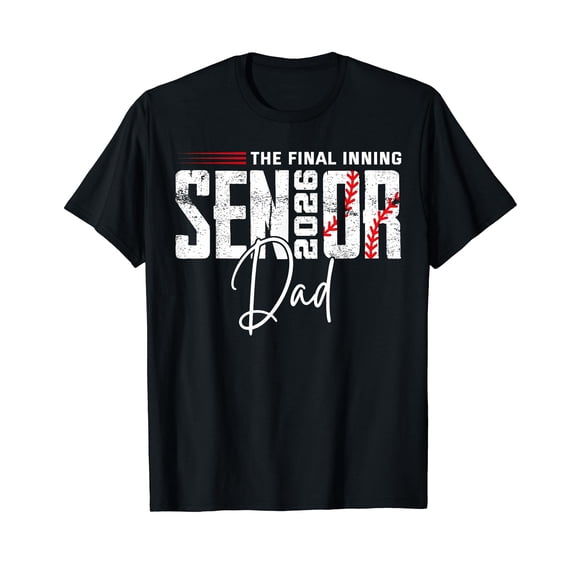 Final Inning Senior Dad 2026 Class of 2026 Baseball Sport T-Shirt