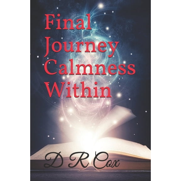 Final Journey: Final Journey Calmness Within (Paperback)