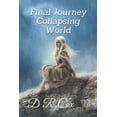 thumbnail image 1 of Final Journey: Final Journey Collapsing World (Series #2) (Paperback), 1 of 1