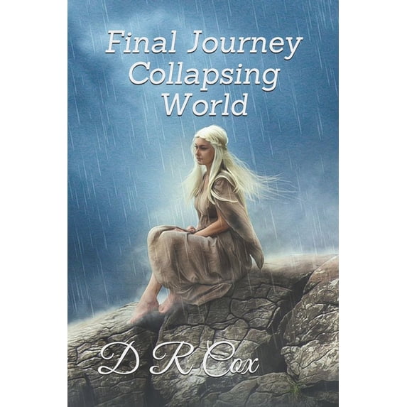Final Journey: Final Journey Collapsing World (Series #2) (Paperback)