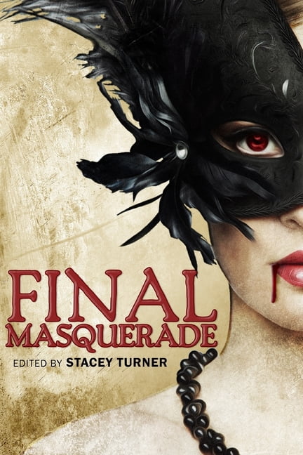Final Masquerade  Paperback  Lycan Valley Press