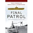 thumbnail image 1 of Pre-Owned Final Patrol: True Stories of World War II Submarines, 9780451219510, 0451219511, Paperback,, 1 of 1