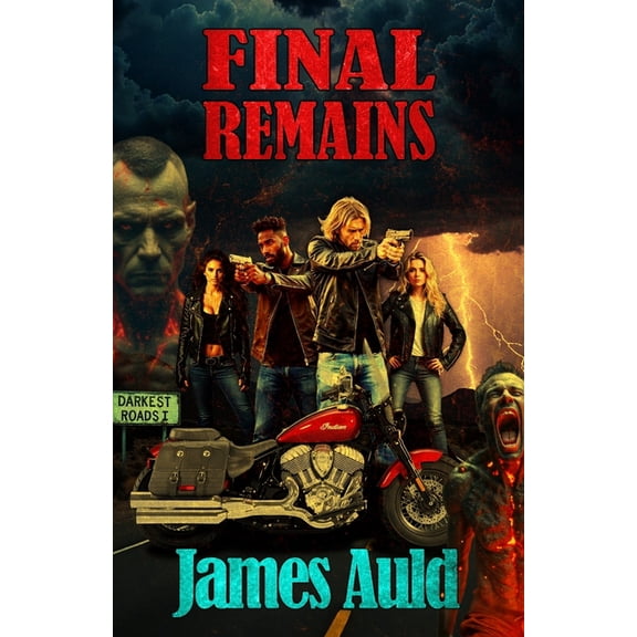 Darkest Roads Final Remains, Book 1, (Paperback)