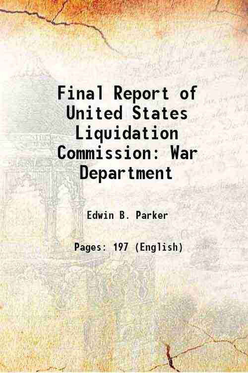 Final Report of United States Liquidation Commission War Department