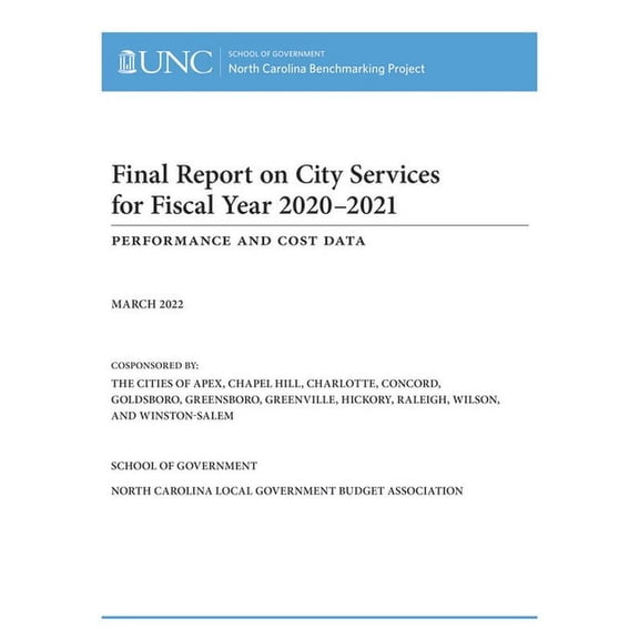 Final Report on City Services for Fiscal Year 2020-2021: Performance and Cost Data, (Paperback)