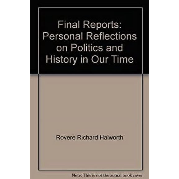Pre-Owned Final Reports: Personal Reflections on Politics and History in Our Time Paperback