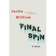 Final Spin A Novel Hardcover
