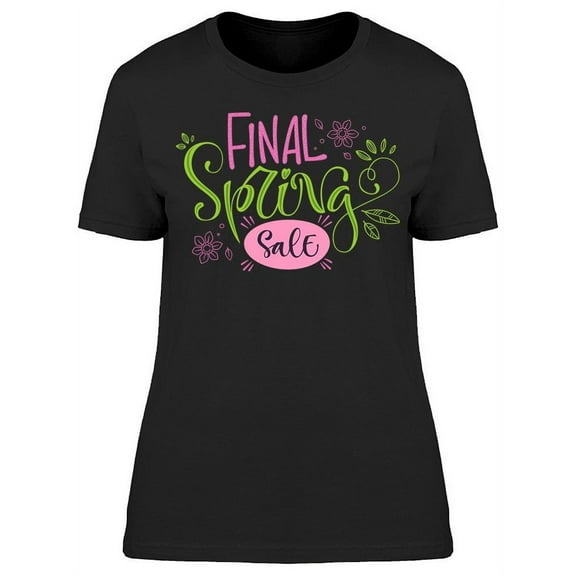 Final Spring Sale T-Shirt Women -Image by Shutterstock, Female Small