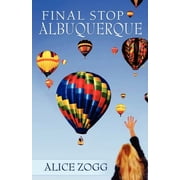 Final Stop Albuquerque, Paperback