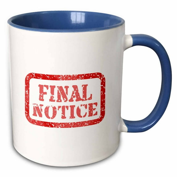 Final notice ink stamp styled text inside a frame. Red color gift 15oz Two-Tone Blue Mug mug-339624-11