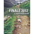 thumbnail image 1 of Pre-Owned Finale 2012: A Trailblazer Guide (Paperback) 0981473164 9780981473161, 1 of 1