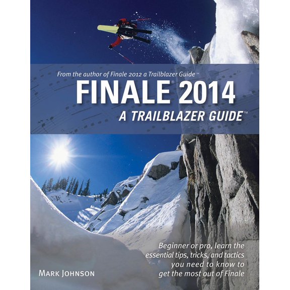 Finale 2014 : A Trailblazer Guide (Paperback)