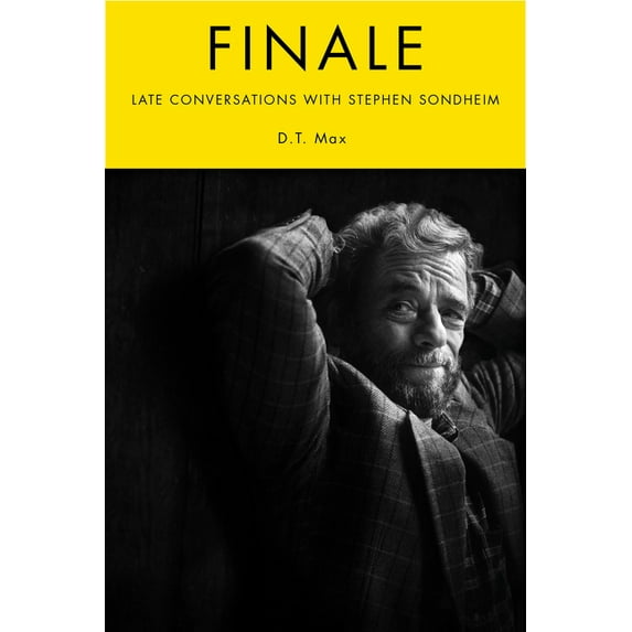 Finale: Late Conversations with Stephen Sondheim, (Hardcover)