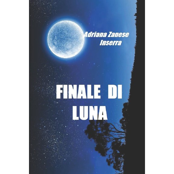 Finale di Luna: Una profezia, (Paperback)