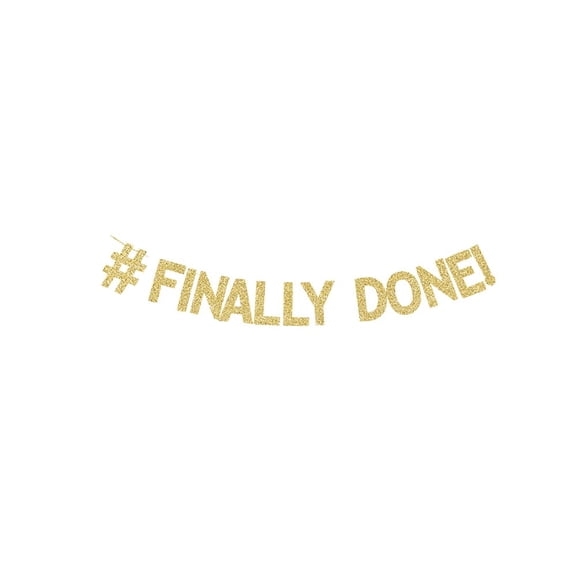 #Finally Done! Banner, Graduation Party Decorations Congrats Grad Party Banners Gold Gliter Paper Sign