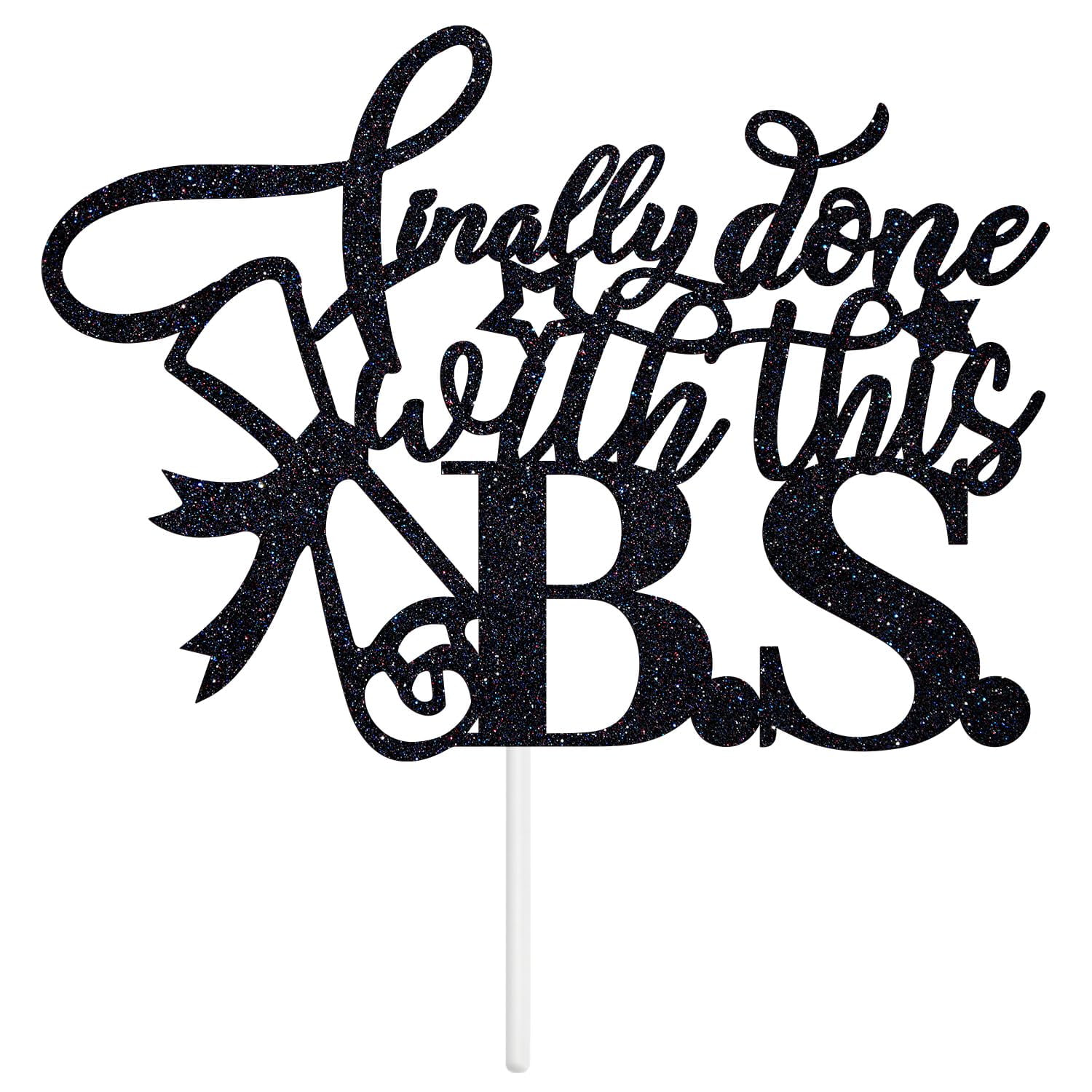 Finally Done WithEGSC This B.S. Cake Topper - Congrats Grad/Class of ...