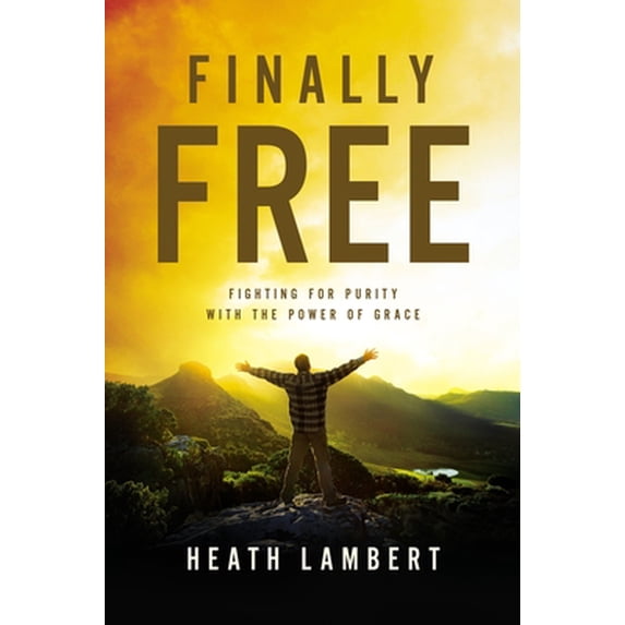 Pre-Owned Finally Free: Fighting for Purity with the Power of Grace, 9780310499237, 0310499232, Paperback,