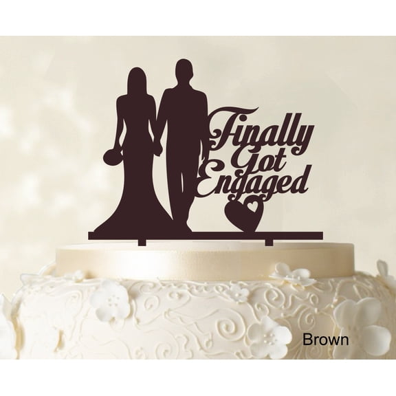 """Finally Got Engaged"" Wedding Cake Topper Brown Cake Topper Color Option Available 6""-7"" Inches Wide"