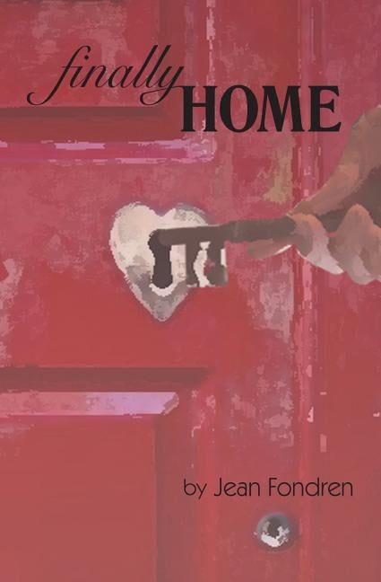 Finally Home Paperback 1496176790 9781496176790 Jean Fondren