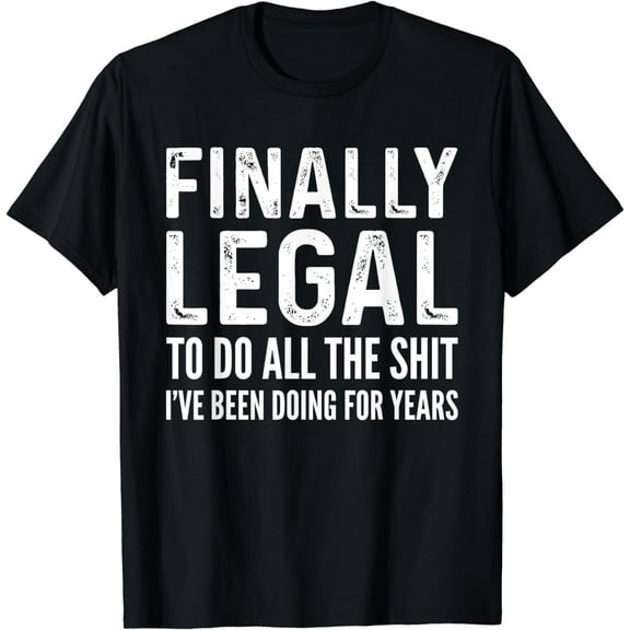 Finally Legal Funny 21st Birthday 2003 Gift For Men & Women T-Shirt