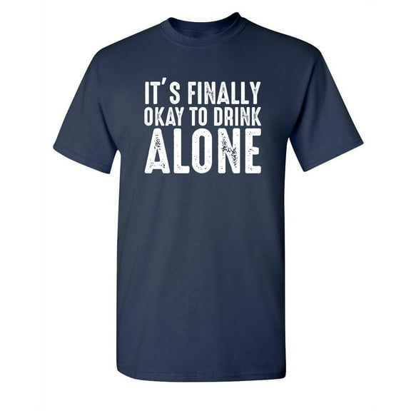 Finally OK Sarcastic Humor Graphic Novelty Super Soft Ring Spun Funny T Shirt