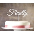 thumbnail image 1 of """Finally"" Personalized Monogram Cake Topper White Cake Topper Color Option Available 6""-7"" Inches Wide", 1 of 1