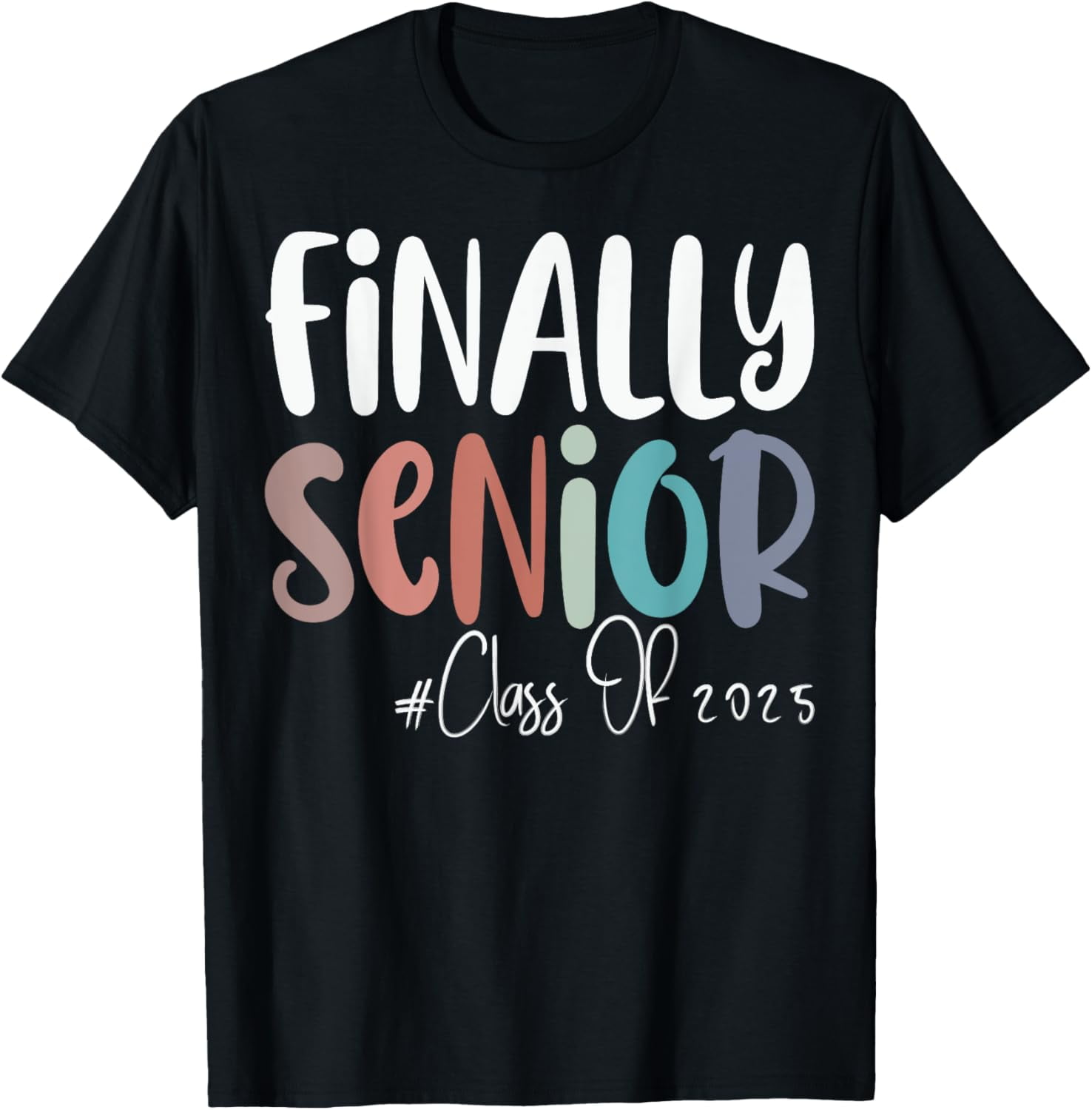 Finally Senior Class Of 2025 Funny Graduation High School TShirt