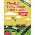 thumbnail image 1 of Finally! Some Quiet Time on the Road: An Activity Book for Travel, (Paperback), 1 of 1