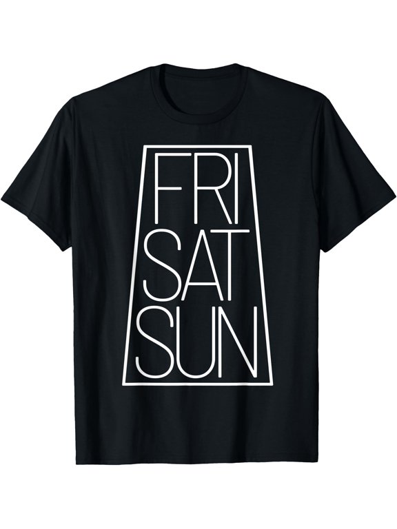 Finally Weekend Celebrate Fri Sat Sun Weekdays T-Shirt