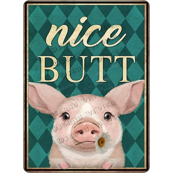 Finamille Funny Bathroom Wall Decor Pig Decor Nice Butt Home Rustic Farm Farmhouse Wall Art Vintage Pig Poster Aluminum Sign Cute Pig Gifts Office Bedroom Kitchen Coffee Bar Decor 12x16 Inches