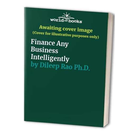 Pre-Owned Finance Any Business Intelligently Paperback