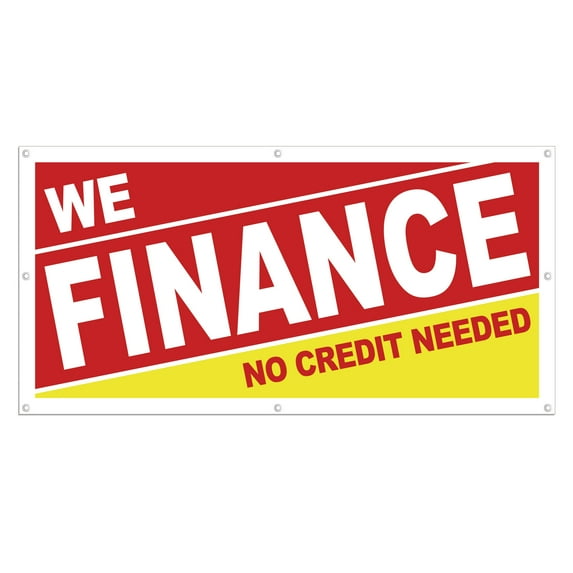 We Finance No Credit Needed Banner 13 oz Heavy Duty Vinyl Easy Payments Sign We Finance Vinyl Banner Multiple Sizes & Colors Outdoor/Indoor Single-Sided with Metal Grommets (4x6 ft, Wh & Re & Ye)