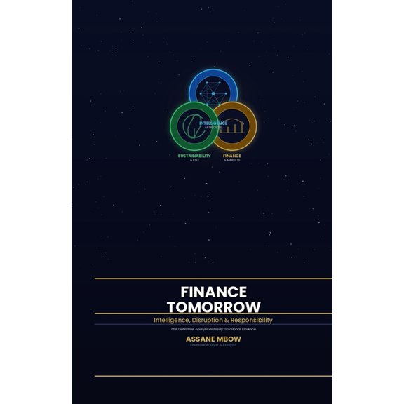 Finance Tomerrow: Intelligence, Disruption & Responsibility, (Paperback)
