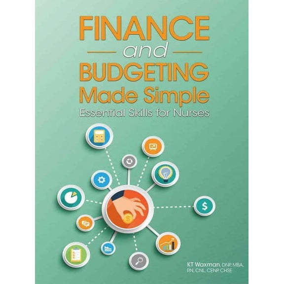Finance and Budgeting Made Simple: Essential Skills for Nurses (Paperback)