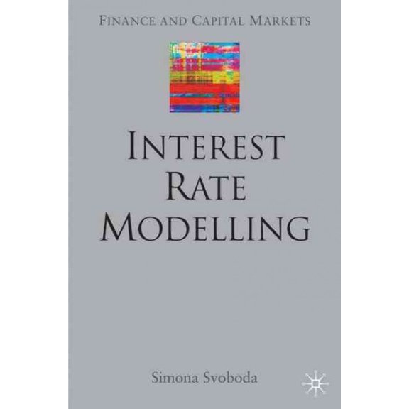 Pre-Owned Finance and Capital Markets: Interest Rate Modelling (Hardcover)