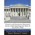 thumbnail image 1 of Finance and Economics Discussion Series : Understanding the Risk of Synthetic Cdos (Paperback), 1 of 1